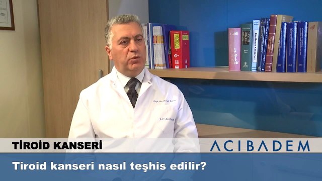 Tiroid kanseri nasıl teşhis edilir?