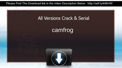 camfrog Crack keygen All Versions