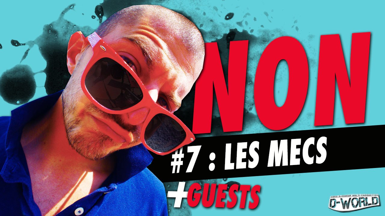 NON #7 - LES MECS