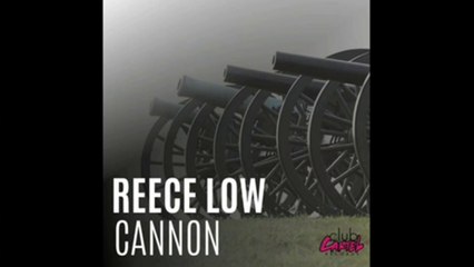Reece Low - Cannon (Original Mix) Download 320kbps