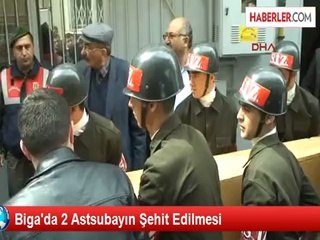 Biga'da 2 Astsubayın Şehit Edilmesi