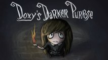 Doxy's Darker Purpose- Episode 13 [The More You Know]