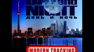 Modern Tracking - 'Day & Night' (Russian cover version of 'Everything I Own' - Dieter Bohlen, Blue System)