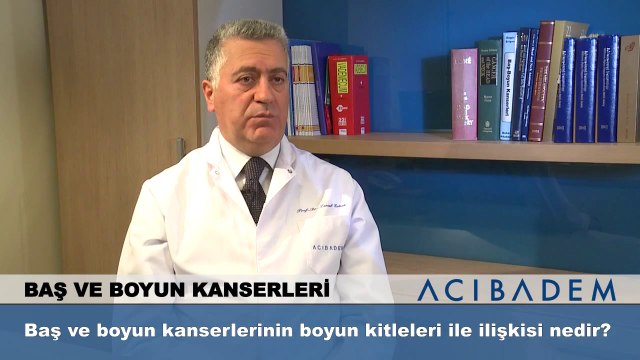 Baş ve boyun kanserlerinin boyun kitleleri ile ilişkisi nedir?