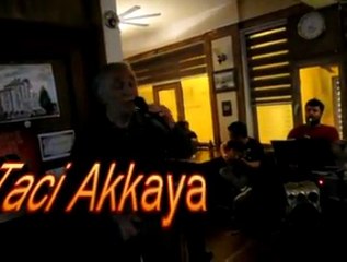 Bir Kere Bakanlar Unutur Derdi Günahı, Taci Akkaya