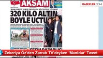 Zekeriya Öz'den Zarrab TV'deyken 'Manidar' Tweet