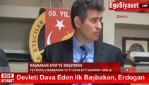 Feyzioğlu: Devleti Dava Eden İlk Başbakan, Erdoğan