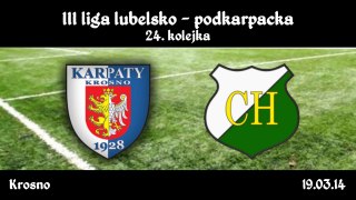 III liga: Karpaty Krosno - Chełmianka Chełm