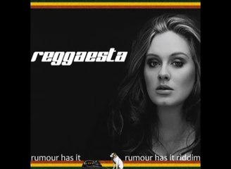 Adele - Rumour Has It (reggae version by Reggaesta)