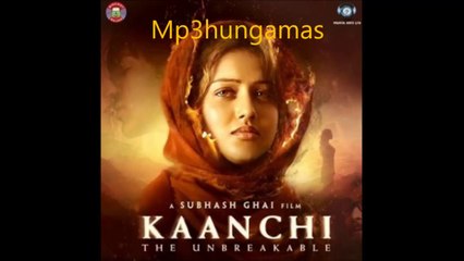 Kambal Ke Neeche- Full Song- Kaanchi