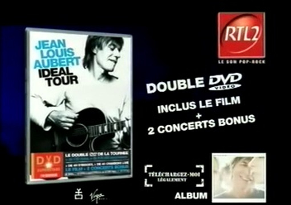 2006/11 Jean-Louis Aubert - Pub Idéal Tour Dvd
