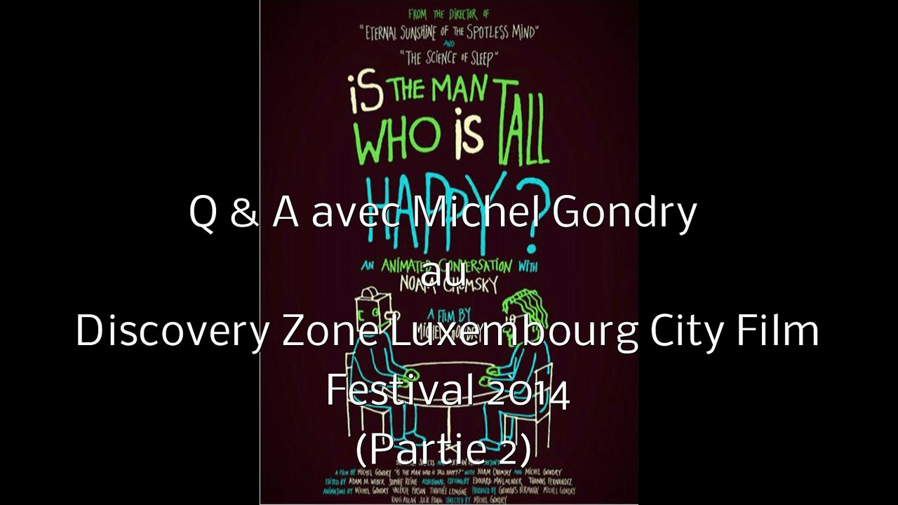Questions/réponses avec Michel Gondry au sujet de Conversation animée avec Noam Chomsky partie 2