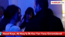 Hazal Kaya, Ali Atay'la İlk Kez Yan Yana Görüntülendi