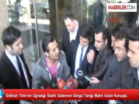 Gökhan Töre'nin Uğradığı Silahlı Saldırının Görgü Tanığı Mahir Aslan Konuştu