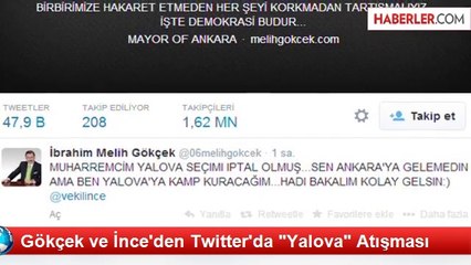 Gökçek ve İnce'den Twitter'da "Yalova" Atışması