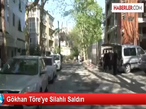Gökhan Töre'ye Silahlı Saldırı