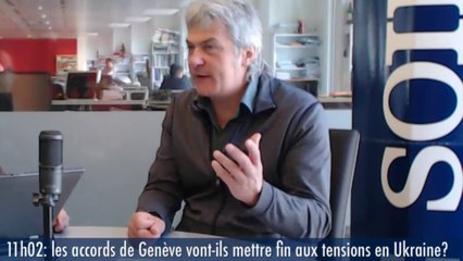 11h02: «Après l’accord de Genève sur l’Ukraine, attention aux écueils sur le terrain»