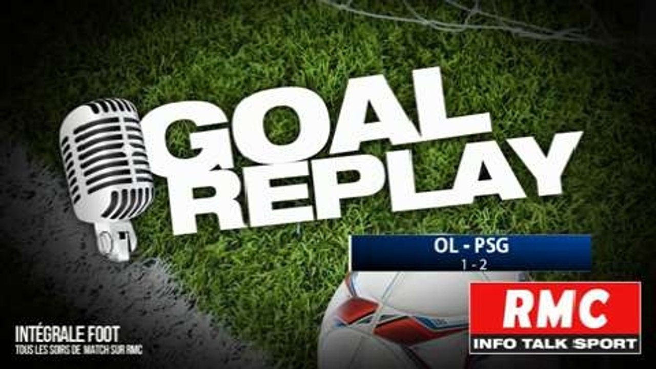 OL - PSG : le Goal Replay avec le son de RMC Sport