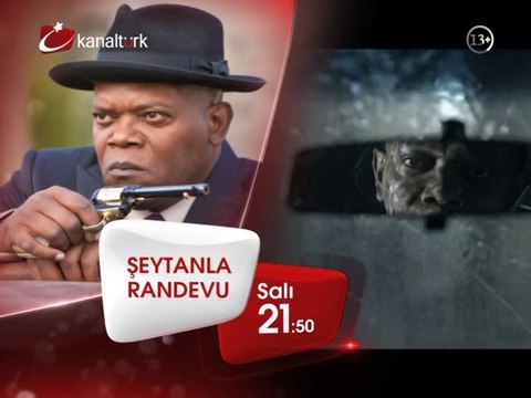ŞEYTANLA RANDEVU 22 Nisan Salı akşamı saat 21.50'de Kanaltürk Sinema Kuşağında!