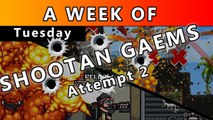 [Attempt 2] A Week of Shootan Gaems!  [Tuesday- Bleed]