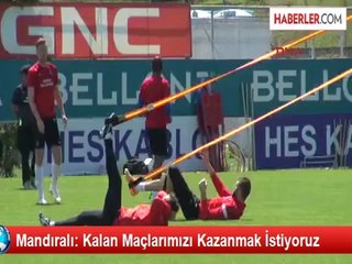Mandıralı: Kalan Maçlarımızı Kazanmak İstiyoruz