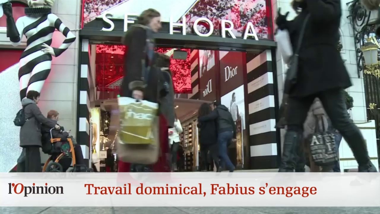 Le 18h de L’Opinion : Travail dominical, Fabius s’engage