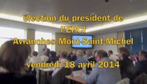 élection de Guénhaël Huet, président l'EPCI Avranches Mont-Saint-Michel - vendredi 18 avril 2014
