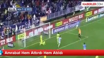 Amrabat Hem Attırdı Hem Atıldı