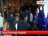 Suriye Sınırındaki Gerginlik