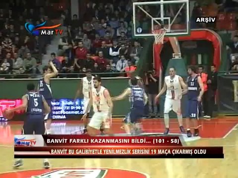 BANVİT FARKLI KAZANMASINI BİLDİ...(101-58)