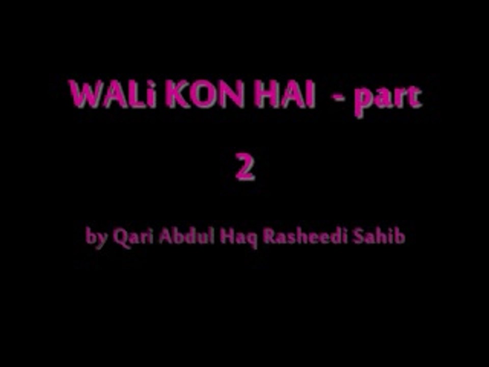 WALi KON HAI  - part 2