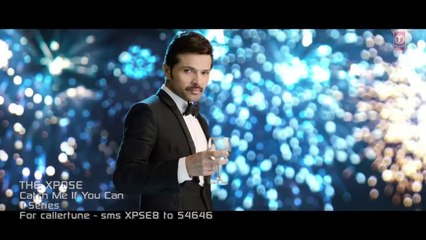 The Xpose- Catch Me If You Can Video Song - Himesh Reshammiya, Yo Yo Honey Singh