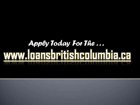 Cash Loans BC To Meet Small Funds Requirements