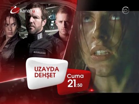 UZAYDA DEHŞET 25 Nisan Cuma akşamı saat 21.50'de Kanaltürk Sinema Kuşağında!