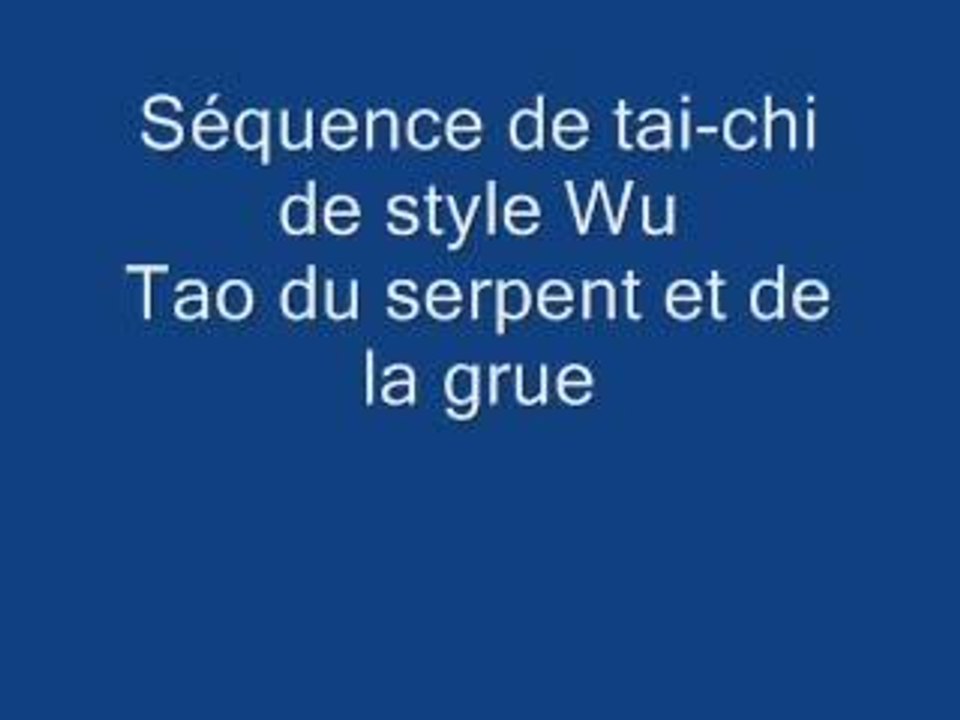 sequence de taiji serpent et grue