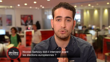 Européenne 2014 : "Une prise de parole de Nicolas Sarkozy utile pour l'UMP... et pour lui"