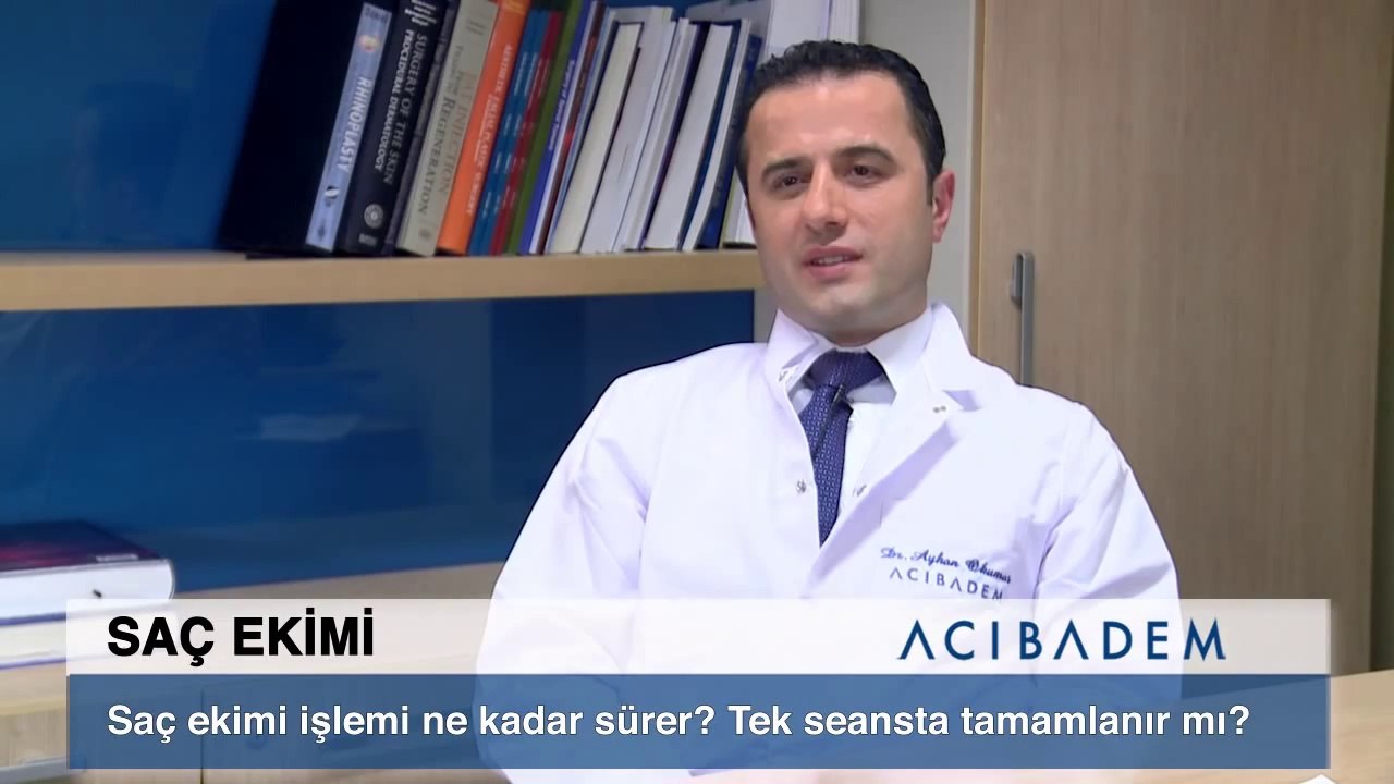 Saç ekimi işlemi ne kadar sürer tek seansta tam...