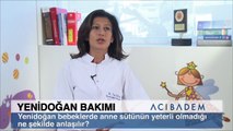 Yenidoğan bebeklerde anne sütünün yeterli olmadığı ne şekilde anlaşılır ?