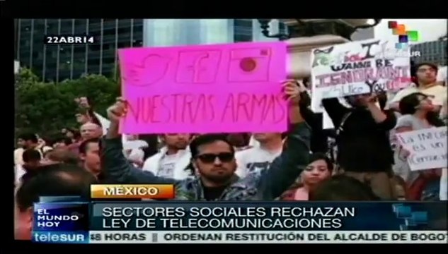 México: rechazan reformas en telecomunicación pues buscan la censura