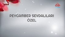 PEYGAMBER SEVDALILARI ÖZEL-1 *HD