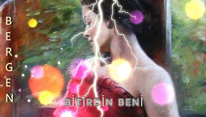 BERGEN-BİTİRDİN BENİ [480p]