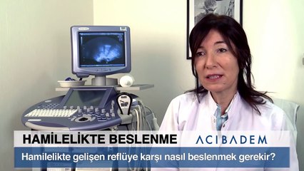 Hamilelikte gelişen reflüye karşı nasıl beslenmek gerekir?