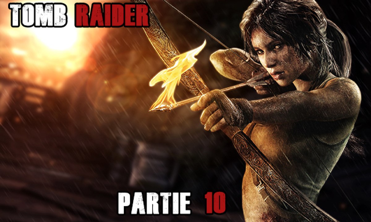 ► Let's Play - Tomb Raider - Partie 10 - [HD]