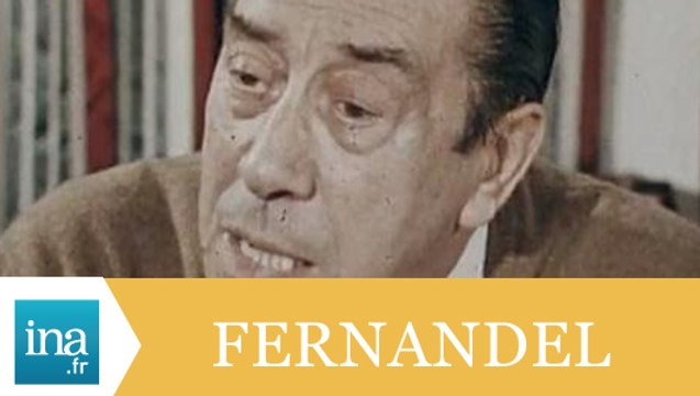 La dernière interview de Fernandel - Archive INA