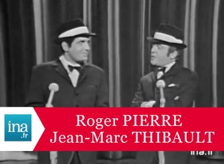 Roger Pierre et Jean Marc Thibault "Cyrano à la Peter Cheney" - Archive INA