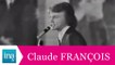 Claude François "Je tiens un tigre par la queue" (live officiel) - Archive INA
