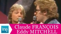 Claude François et Eddy Mitchell  