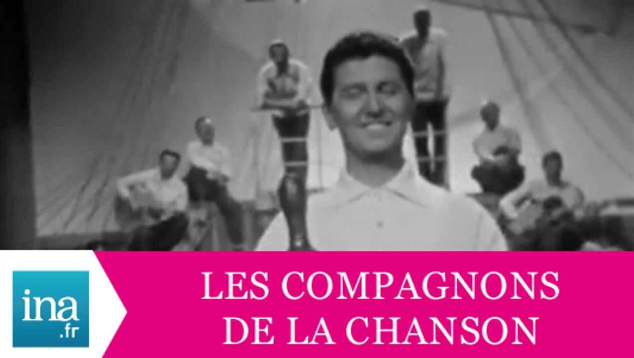 Les Compagnons De La Chanson "Marin" (live officiel) - Archive INA