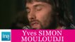 Yves Simon et Mouloudji "Les Enfants qui s'aiment" (live officiel) - Archive INA