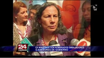 Ex ministros son nombrados embajadores o asesores del Gobierno